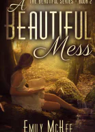 A Beautiful Mess