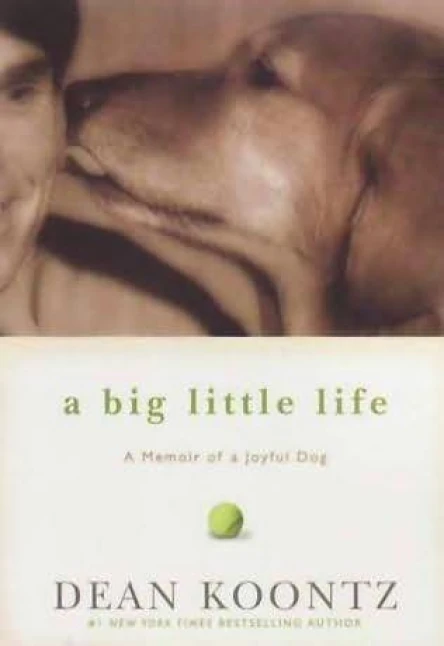 A Big Little Life A Memoir of a Joyful Dog