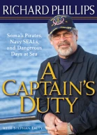A Captains Duty Somali Pirates Navy SEALs and Dangerous Days at Sea