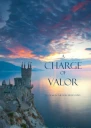 A Charge of Valor