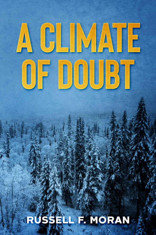 A Climate of Doubt  Moran Russell F