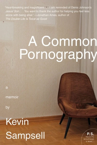 A Common Pornography A Memoir