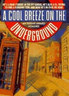 A Cool Breeze on the Underground