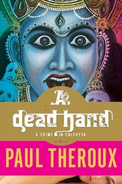 A Dead Hand A Crime in Calcutta