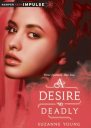 A Desire So Deadly