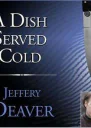 A Dish Served Cold