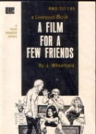 A film for a few friends