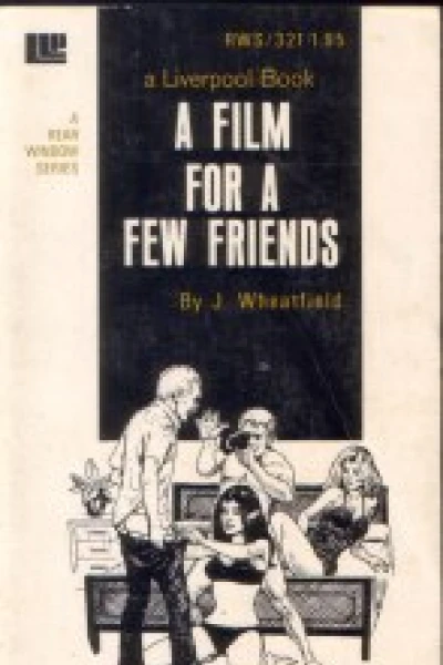 A film for a few friends