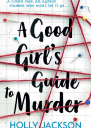 A Good Girls Guide to Murder