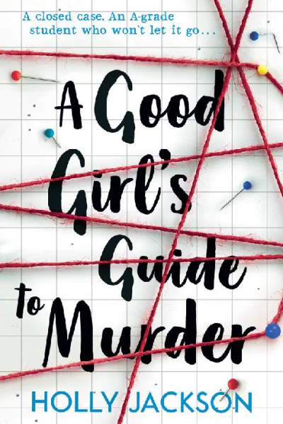 A Good Girls Guide to Murder