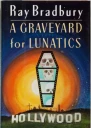 A Graveyard for Lunatics Another Tale of Two Cities
