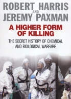 A Higher form of Killing The Secret History of Gas and Germ Warfare