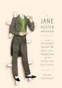 A Jane Austen Education How Six Novels Taught Me About Love Friendship and the Things That Really Matter