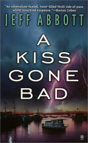 A Kiss Gone Bad