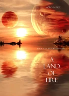 A Land of Fire