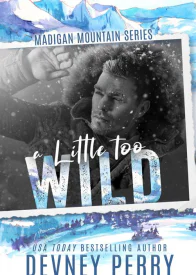 A Little Too Wild Madigan Mountain