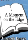 A Moment On the Edge  100 Years of Crime Stories By Women