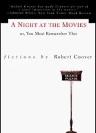 A Night at the Movies Or You Must Remember This