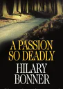A Passion So Deadly