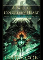 A Path to Coldness of Heart