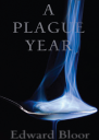 A Plague Year