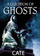 A Question of Ghosts
