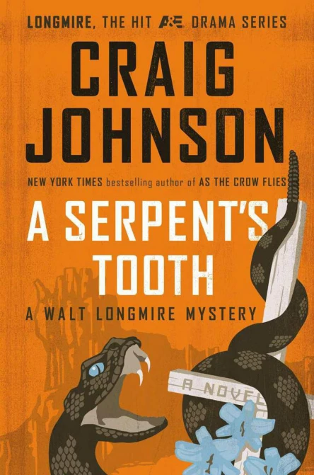A Serpents Tooth A Walt Longmire Mystery