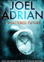 A Shattered Future