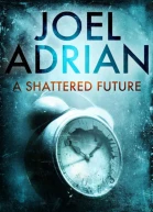 A Shattered Future