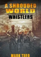 A Shrouded World Whistlers
