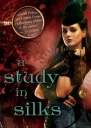 A Study in Silks