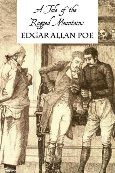 A Tale of the Ragged Mountains