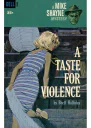 A Taste for Violence