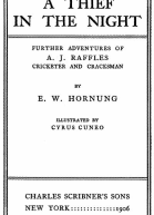 A Thief in the Night Further adventures of A J Raffles Cricketer and Cracksman