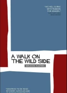 A Walk on the Wild Side