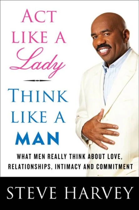 Act Like a Lady Think Like a Man