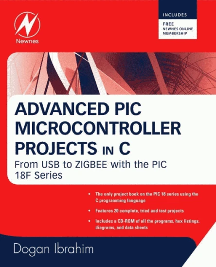 Advanced PIC Microcontroller Projects in C From USB to ZIGBEE with the PIC18F Series