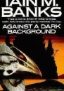Against a Dark Background
