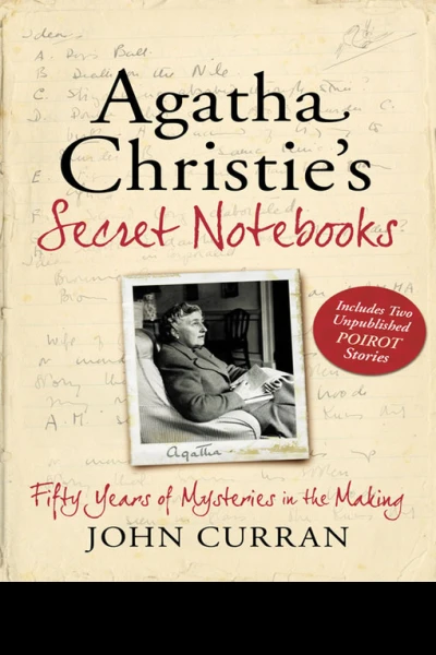 Agatha Christies Secret Notebooks Fifty Years of Mysteries in the Making  Includes Two Unpublished Poirot Stories