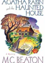 Agatha Raisin and the Haunted House