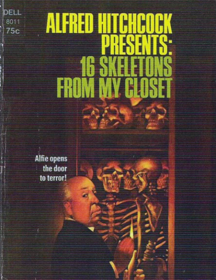 Alfred Hitchcock Presents 16 Skeletons from My Closet