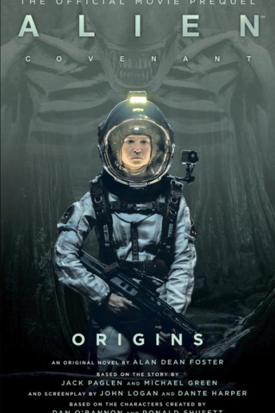 Alien Covenant  Origins  The Official Movie Prequel