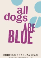 All Dogs are Blue