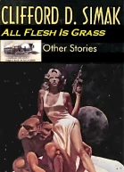 All Flesh Is Grass and Other Stories