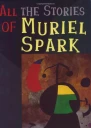 All the stories of Muriel Spark