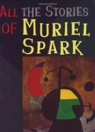 All the stories of Muriel Spark