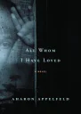 All Whom I Have Loved