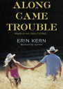 Along Came Trouble