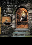 Alpha Company Alpha World Book 3