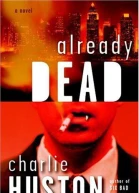 Already Dead A Novel